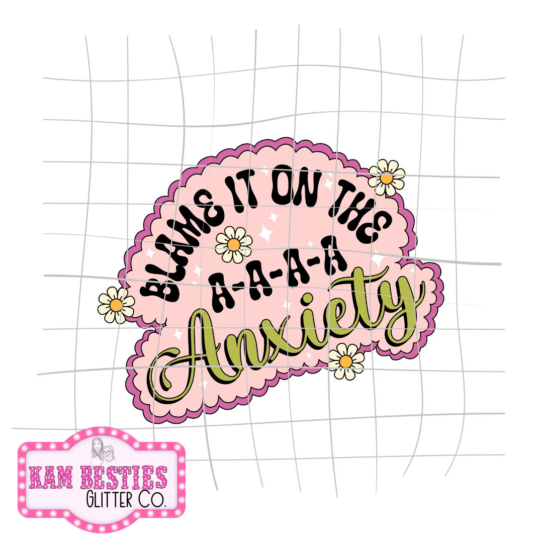Blame it on the anxiety