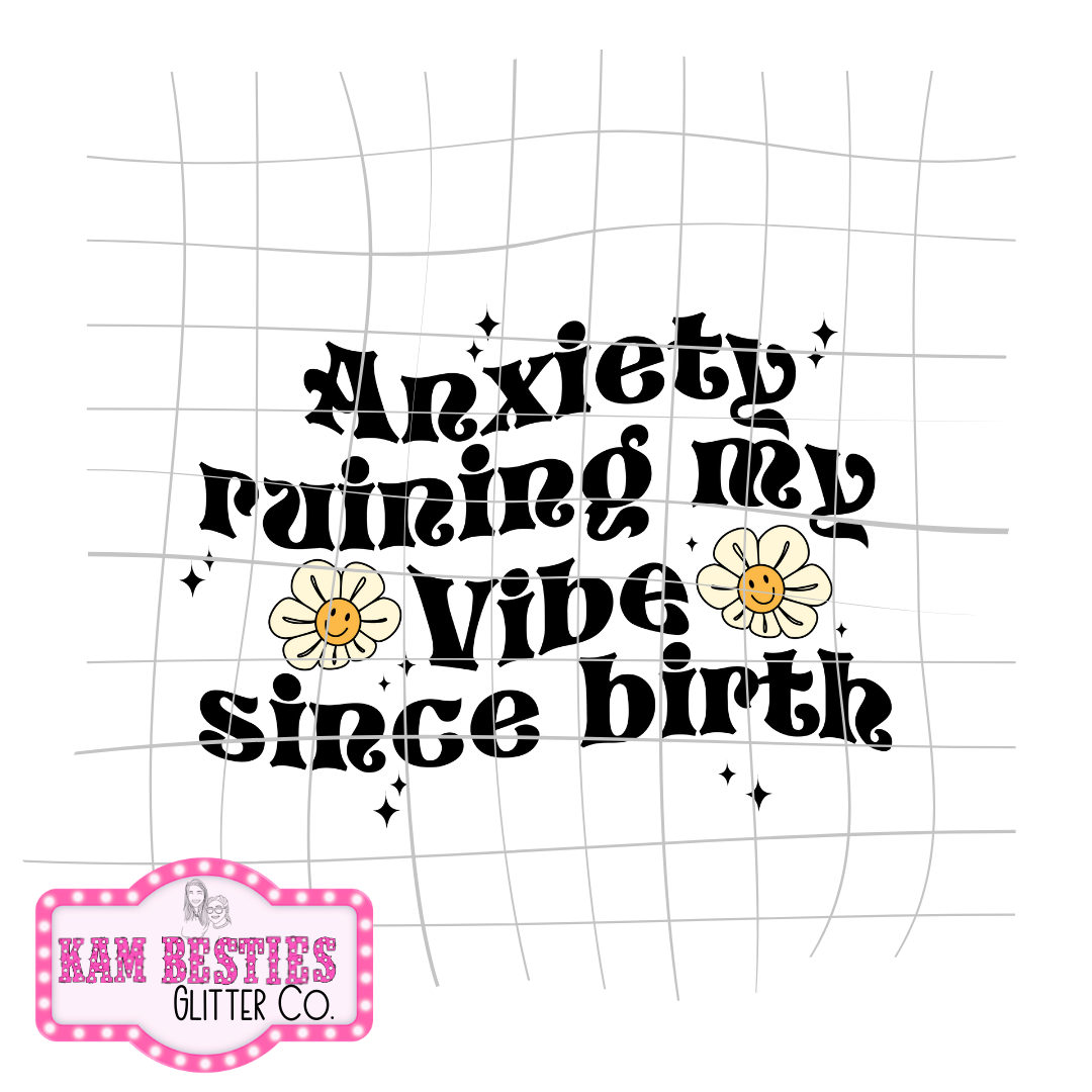 Anxiety ruining my vibe