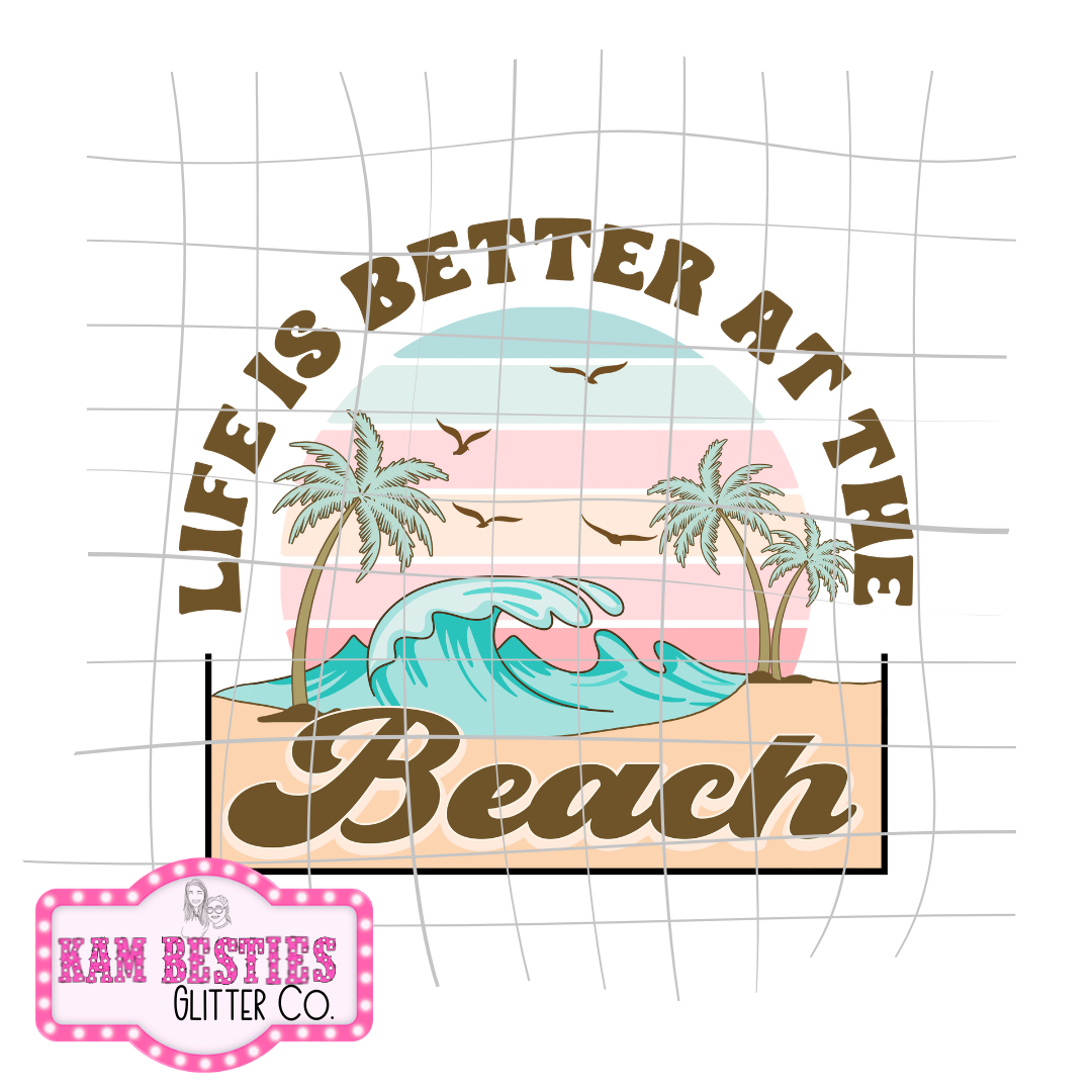 Life Is Better At The Beach Decal