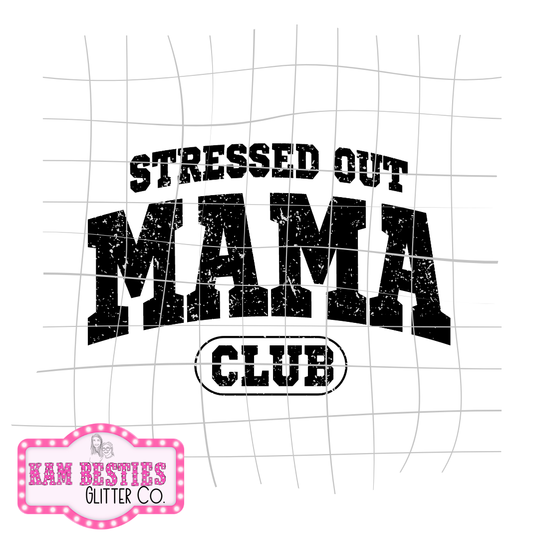 Stressed Out Mama Club Decal