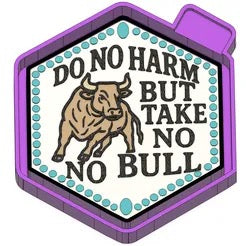 Do no harm take no bull