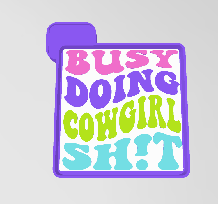 Busy Doing Cowgirl Shit