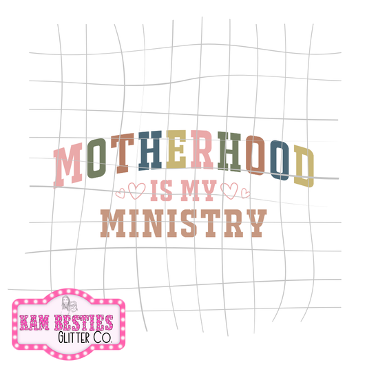 Motherhood is my ministry