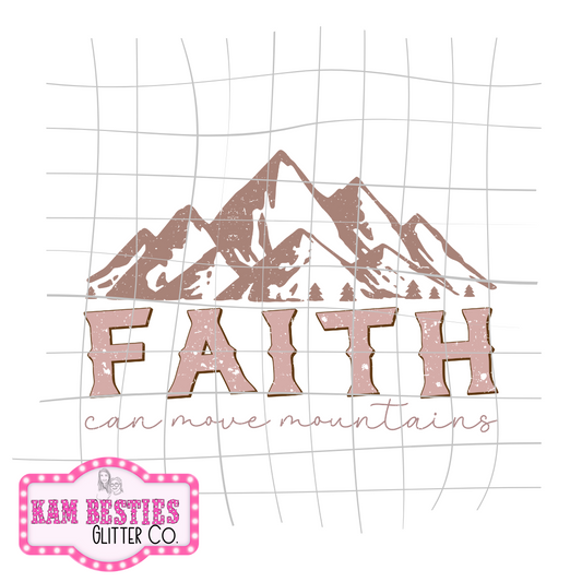 Faith can move mountains 2