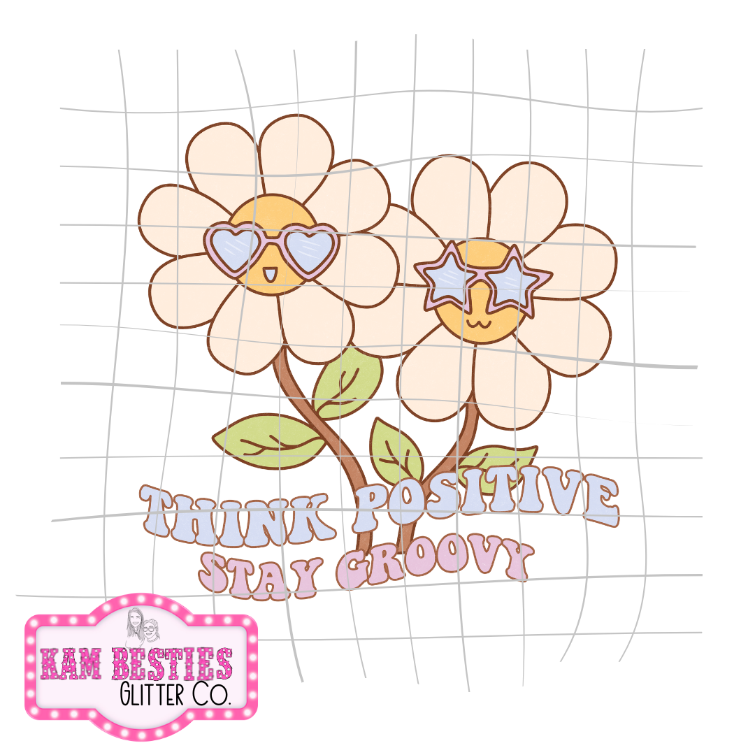 Think Positive Stay Groovy Decal