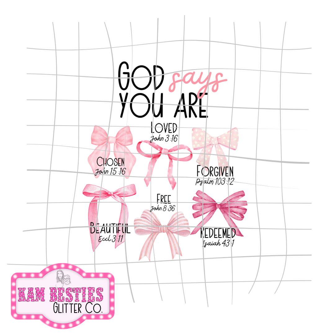 God Says You Are (pink)