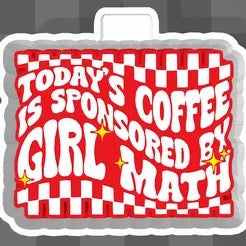 Coffee sponsored by girl math