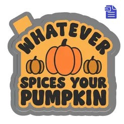 Whatever Spices your Pumpkin