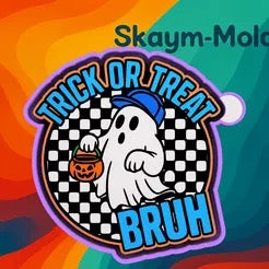 Trick or treat bruh