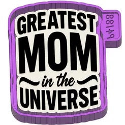 Greatest mom in the universe
