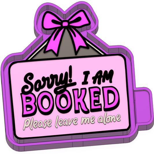 Sorry I'm Booked