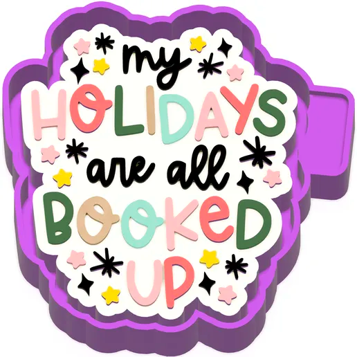 My holidays are all booked mold